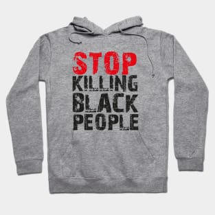 STOP Killing Black People Hoodie